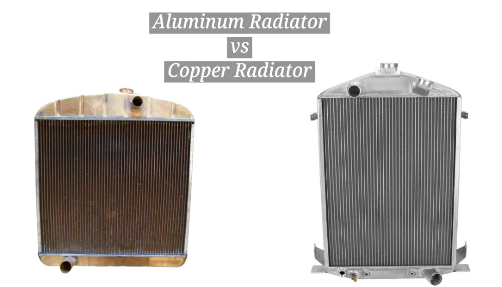 Le radiateur en aluminium ou le radiateur en cuivre, quel est le meilleur pour vous ?